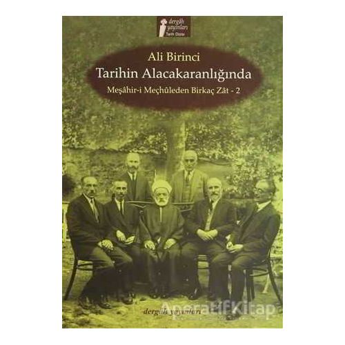 Tarihin Alacakaranlığında - Ali Birinci - Dergah Yayınları