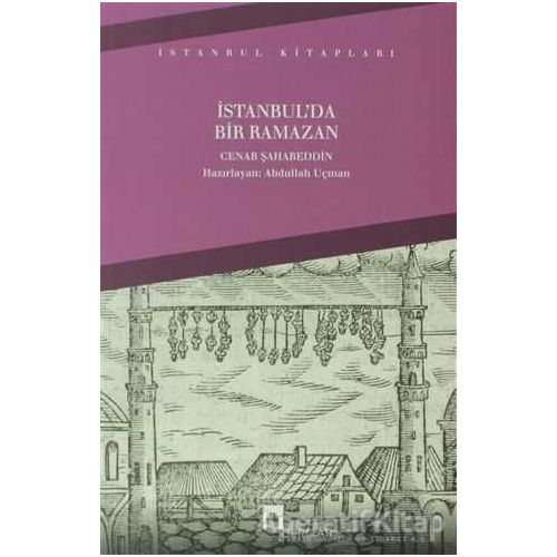 İstanbul’da Bir Ramazan - Cenab Şahabeddin - Dergah Yayınları