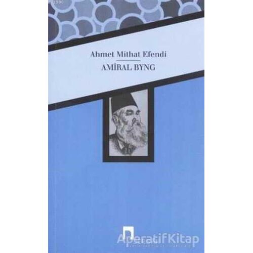 Amiral Byng - Ahmet Mithat - Dergah Yayınları