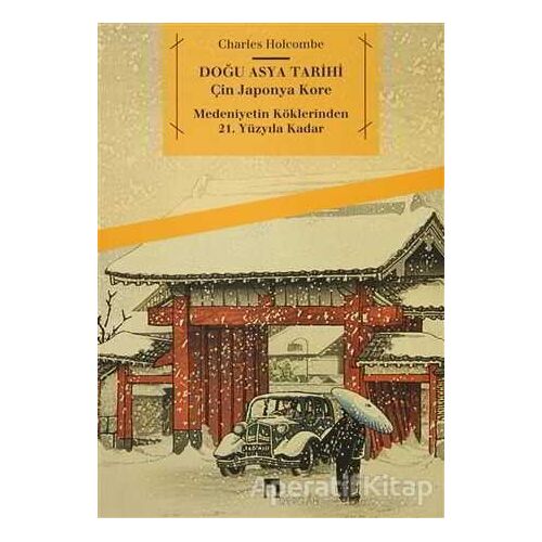 Doğu Asya Tarihi - Charles Holcombe - Dergah Yayınları