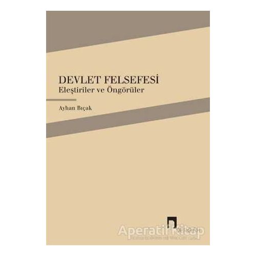 Devlet Felsefesi - Ayhan Bıçak - Dergah Yayınları