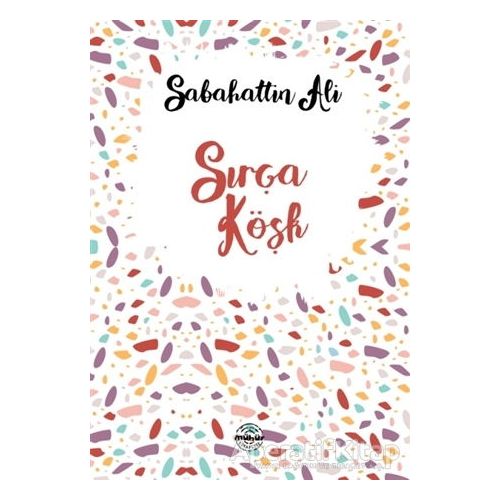 Sırça Köşk - Sabahattin Ali - Mühür Kitaplığı