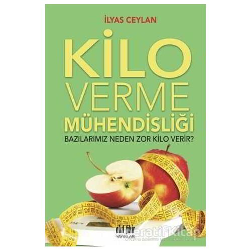 Kilo Verme Mühendisliği - İlyas Ceylan - Akıl Fikir Yayınları