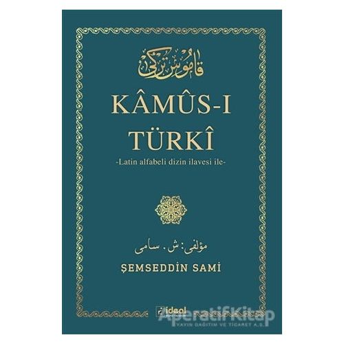 Kamus-ı Türki - Şemseddin Sami - İdeal Kültür Yayıncılık