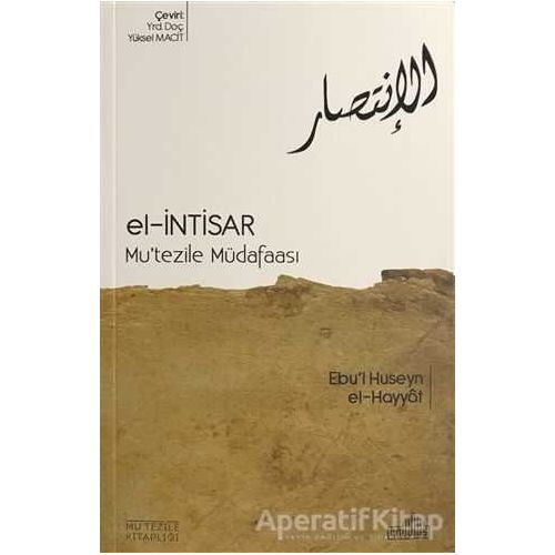 El-İntisar - Mutezile Müdafaası - Ebul Huseyn el-Hayyat - Endülüs Yayınları