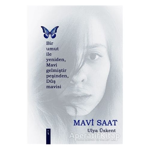 Mavi Saat - Ulya Üskent - İkinci Adam Yayınları