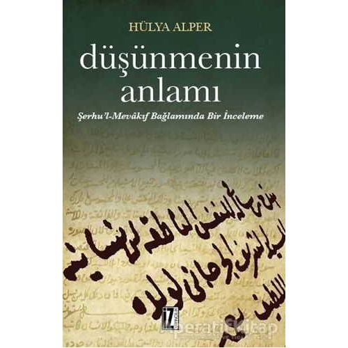 Düşünmenin Anlamı - Hülya Alper - İz Yayıncılık