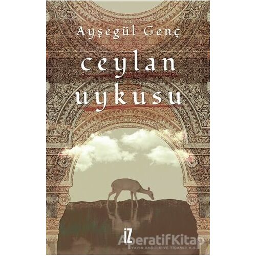 Ceylan Uykusu - Ayşegül Genç - İz Yayıncılık