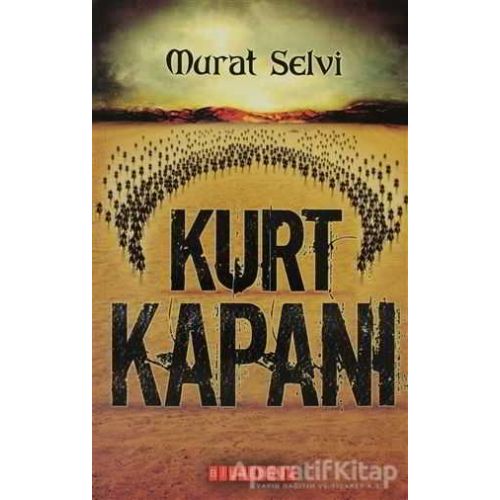 Kurt Kapanı - Murat Selvi - Bilgeoğuz Yayınları