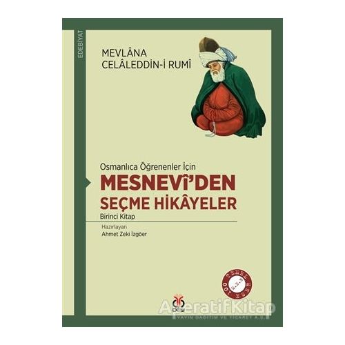 Osmanlıca Öğrenenler İçin Mesneviden Seçme Hikayeler 1 - Mevlana Celaleddin Rumi - DBY Yayınları