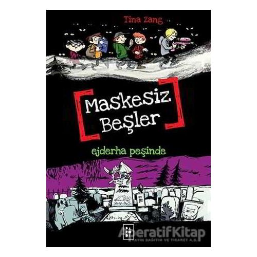 Maskesiz Beşler 3 - Ejderha Peşinde - Tina Zang - Parodi Yayınları