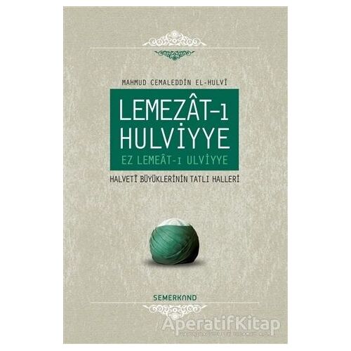 Lemezat-ı Hulviyye - Mahmud Cemaleddin El-Hulvi - Semerkand Yayınları