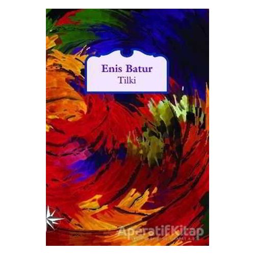Tilki - Enis Batur - Notos Kitap