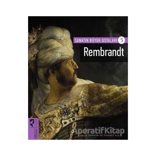 Rembrandt - Sanatın Büyük Ustaları 5 - Firdevs Candil Erdoğan - HayalPerest Kitap