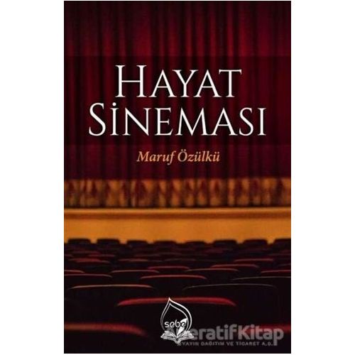 Hayat Sineması - Maruf Özülkü - Sebe Yayınları