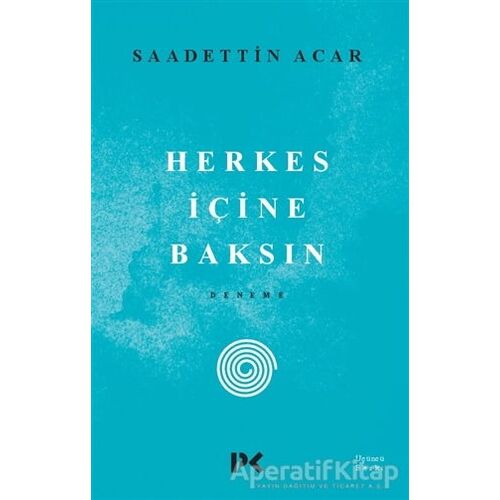 Herkes İçine Baksın - Saadettin Acar - Profil Kitap