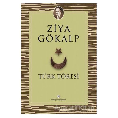 Türk Töresi - Ziya Gökalp - Milenyum Yayınları