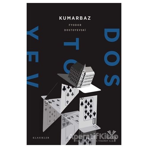 Kumarbaz - Fyodor Mihayloviç Dostoyevski - İstek Yayınları