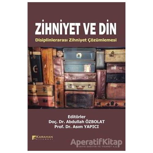 Zihniyet ve Din - Kolektif - Karahan Kitabevi