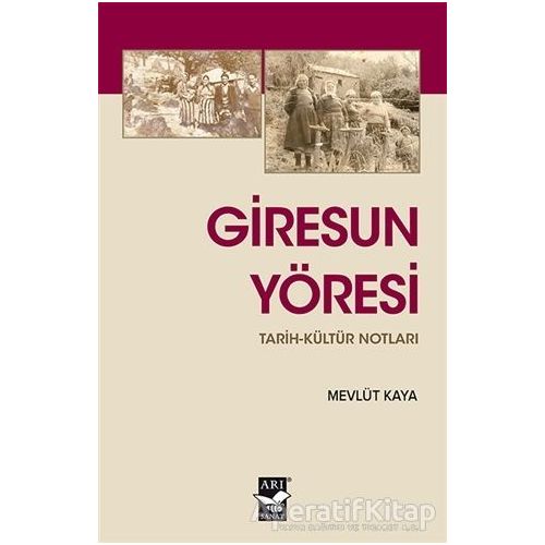 Giresun Yöresi - Mevlüt Kaya - Arı Sanat Yayınevi