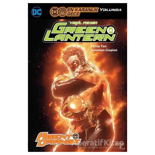 Green Lantern - Yeşil Fener / Agent Orange (Cilt 9) - Geoff Johns - Arka Bahçe Yayıncılık