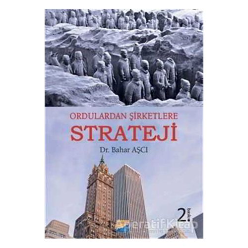 Ordulardan Şirketlere Strateji - Bahar Aşcı - Siyasal Kitabevi