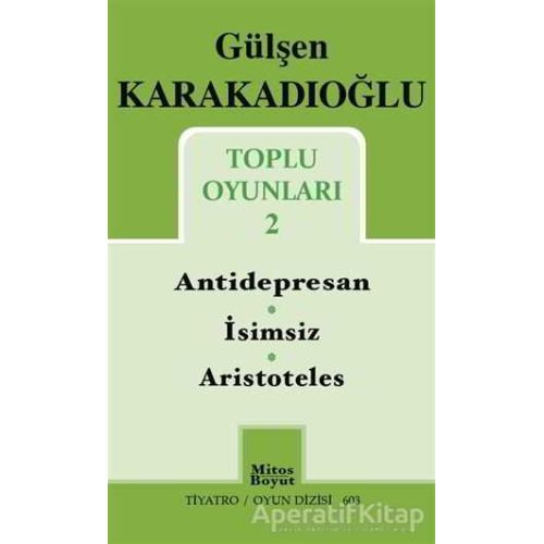 Toplu Oyunları 2 : Antidepresan - İsimsiz - Aristoteles