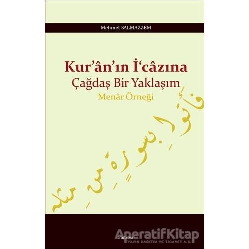 Kuranın İcazına Çağdaş Bir Yaklaşım - Mehmet Salmazzem - Araştırma Yayınları