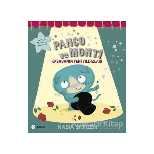 Panço ve Monti - Kasabanın Yeni Yıldızları - Nadia Shireen - Pearson Çocuk Kitapları