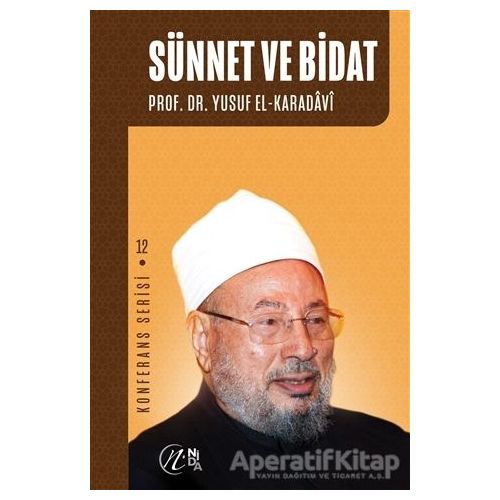 Sünnet ve Bidat - Yusuf el-Karadavi - Nida Yayınları