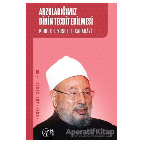 Arzuladığımız Dinin Tecdit Edilmesi - Yusuf el-Karadavi - Nida Yayınları