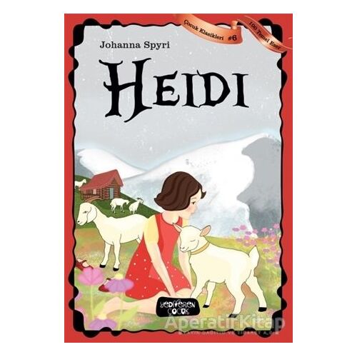 Heidi - Johanna Spyri - Yediveren Çocuk