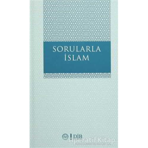 Sorularla İslam - Kolektif - Diyanet İşleri Başkanlığı