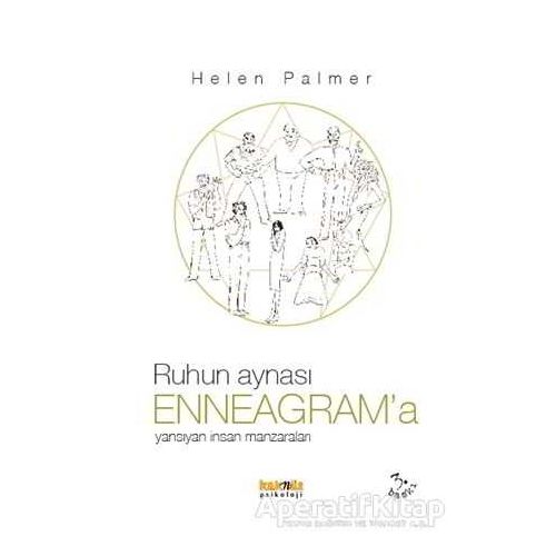 Ruhun Aynası Enneagram’a Yansıyan İnsan Manzaraları - Helen Palmer - Kaknüs Yayınları