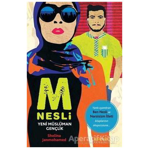 M Nesli: Yeni Müslüman Gençlik - Shelina Zahra Janmohamed - Kaknüs Yayınları