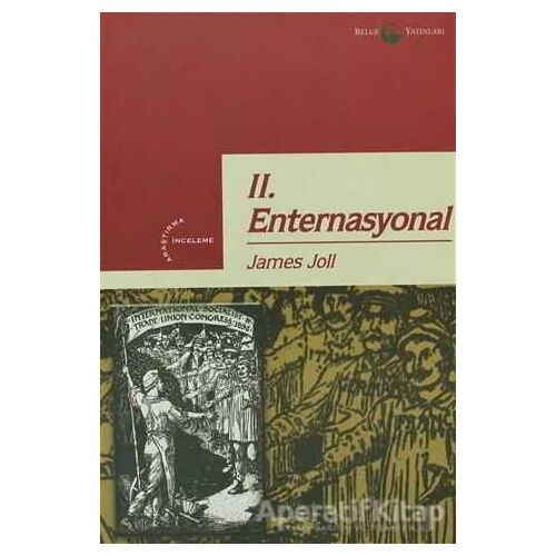 İkinci Enternasyonal - James Joll - Belge Yayınları