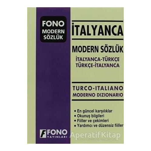 İtalyanca Modern Sözlük (İtalyanca / Türkçe - Türkçe / İtalyanca) - Kolektif - Fono Yayınları