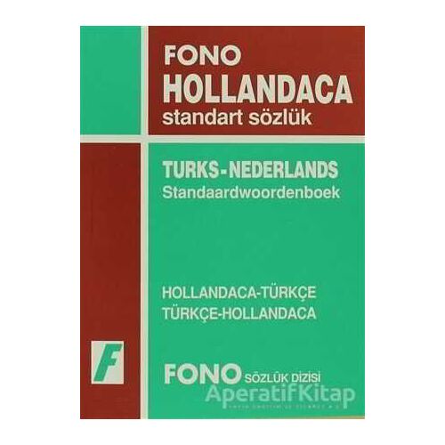 Hollandaca / Türkçe - Türkçe / Hollandaca Standart Sözlük - Kolektif - Fono Yayınları