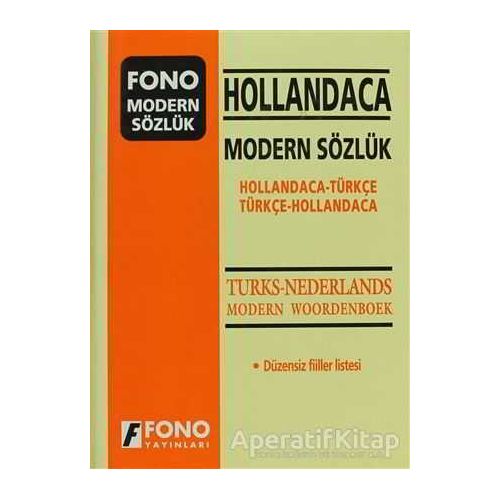 Hollandaca Modern Sözlük (Hollandaca / Türkçe – Türkçe / Hollandaca) - Kolektif - Fono Yayınları