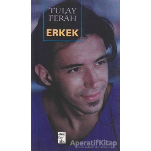 Erkek - Tülay Ferah - Telos Yayıncılık