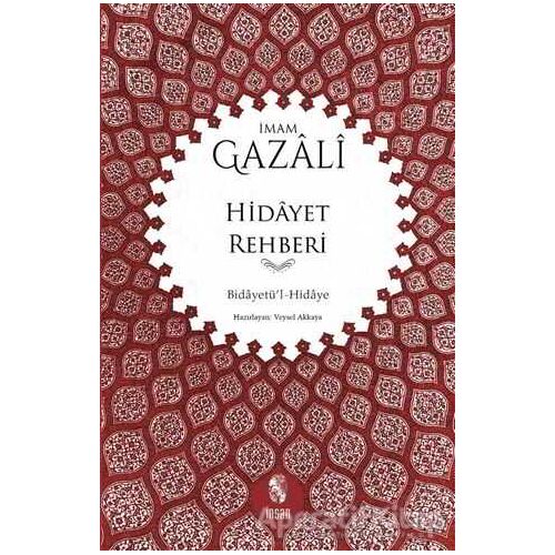 Hidayet Rehberi - İmam-ı Gazali - İnsan Yayınları