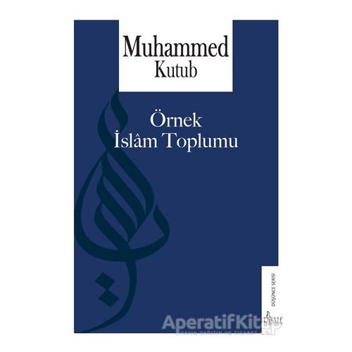 Örnek İslam Toplumu - Muhammed Kutub - Risale Yayınları