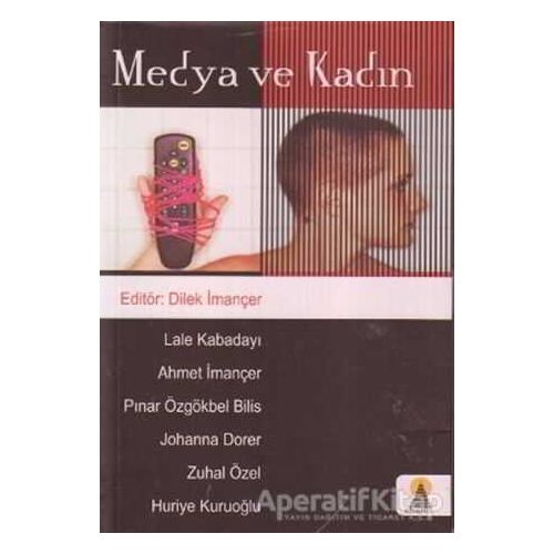 Medya ve Kadın - Pınar Özgökbel Bilis - Ebabil Yayınları