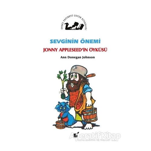 Sevginin Önemi - Jonny Appleseedin Öyküsü - Ann Donegan Johnson - Öteki Yayınevi