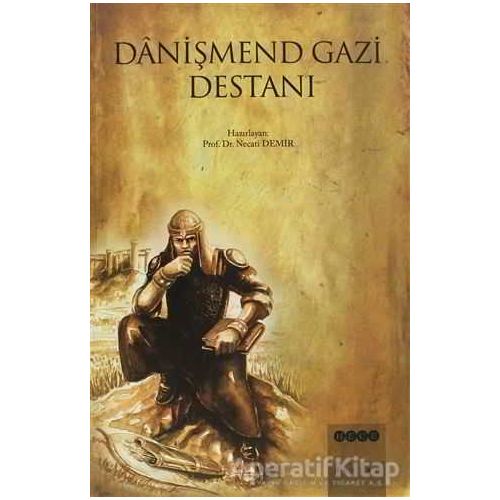 Danişmend Gazi Destanı - Kolektif - Hece Yayınları