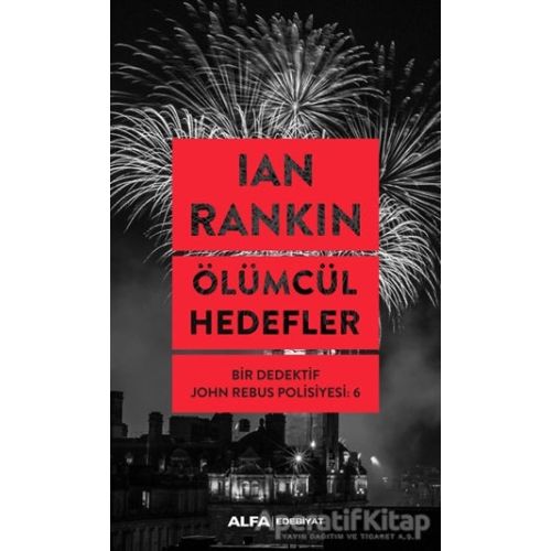 Ölümcül Hedefler - Ian Rankin - Alfa Yayınları