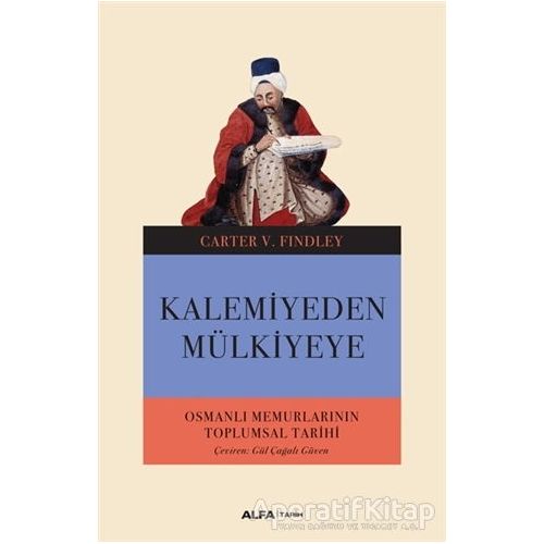 Kalemiyeden Mülkiyeye - Carter V. Findley - Alfa Yayınları