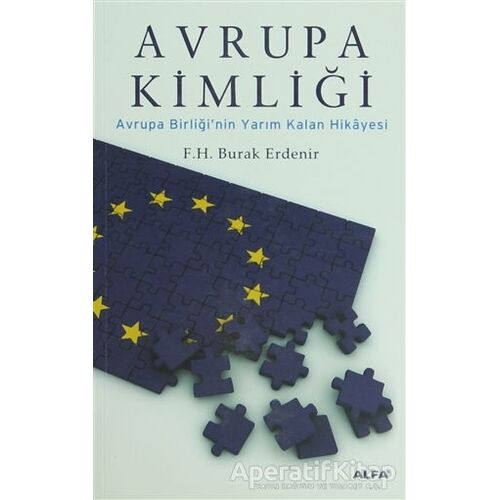 Avrupa Kimliği - F. H. Burak Erdenir - Alfa Yayınları