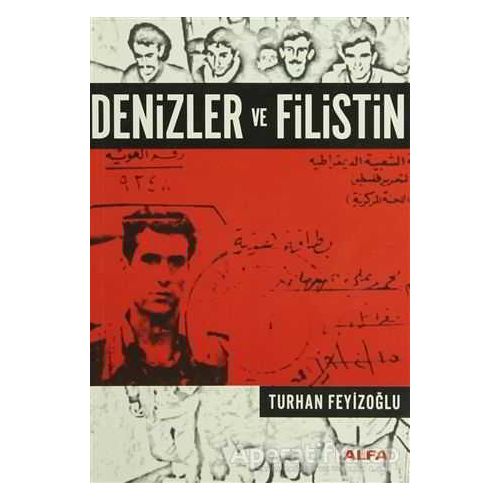 Denizler ve Filistin - Turhan Feyizoğlu - Alfa Yayınları