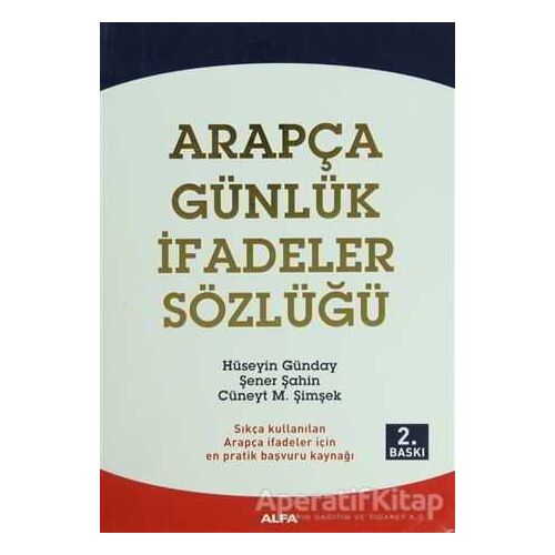 Arapça Günlük İfadeler Sözlügü - Cüneyt M. Şimşek - Alfa Yayınları